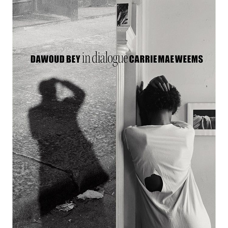 Dawoud Bey & Carrie Mae Weems: In Dialogue