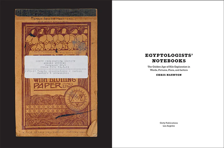 Egyptologists' Notebooks: The Golden Age of Nile Exploration in Words, Pictures, Plans, and Letters - Image 2
