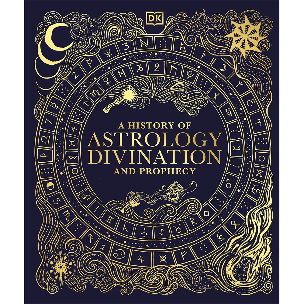 A History of Astrology, Divination & Prophecy
