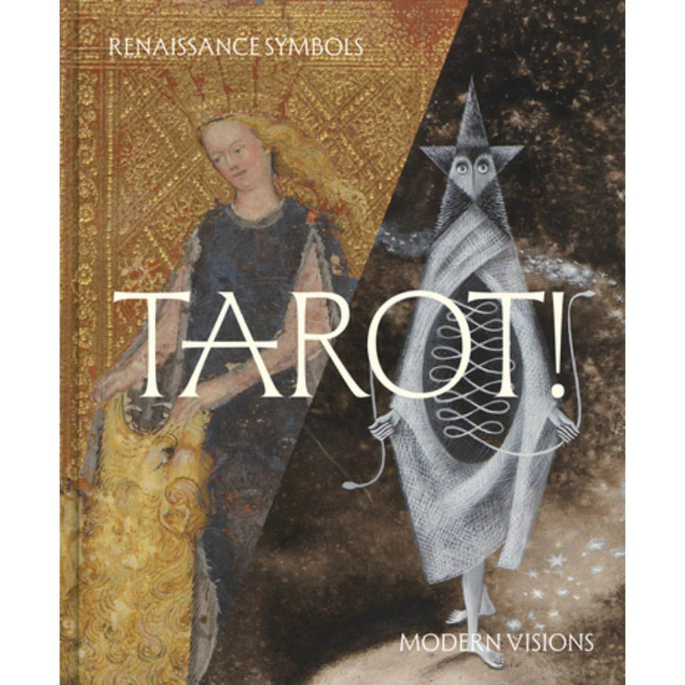 Tarot!: Renaissance Symbols, Modern Visions