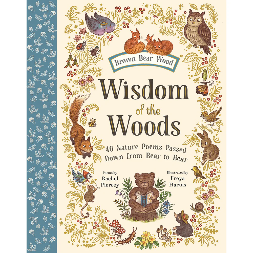Wisdom of the Woods: 40 Nature Poems Passed Down from Bear to Bear